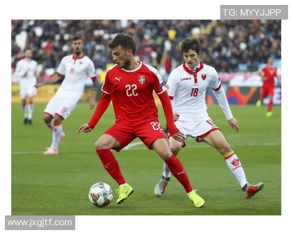 塞尔维亚足球的崛起与挑战分析及其在国际赛场的表现探讨